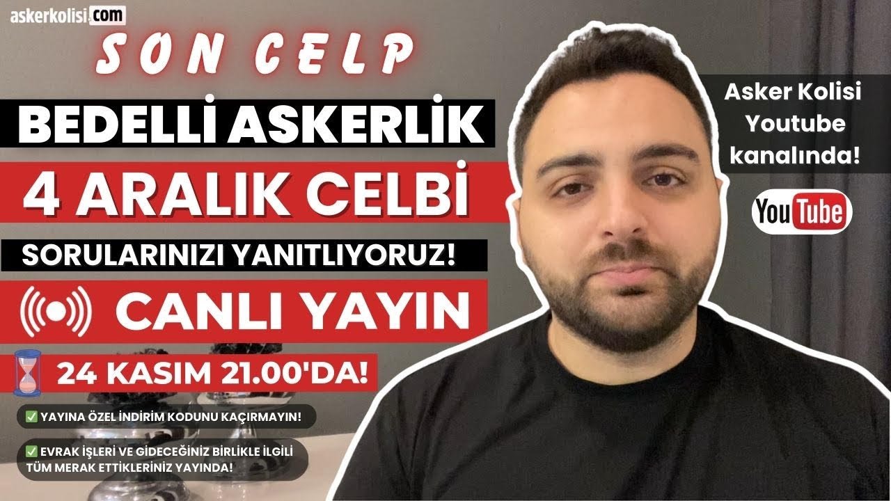 ARALIK CELBİ - CANLI YAYINDA BEDELLİ ASKERLİK SORULARINI CEVAPLIYORUZ! Askerkolisi.com