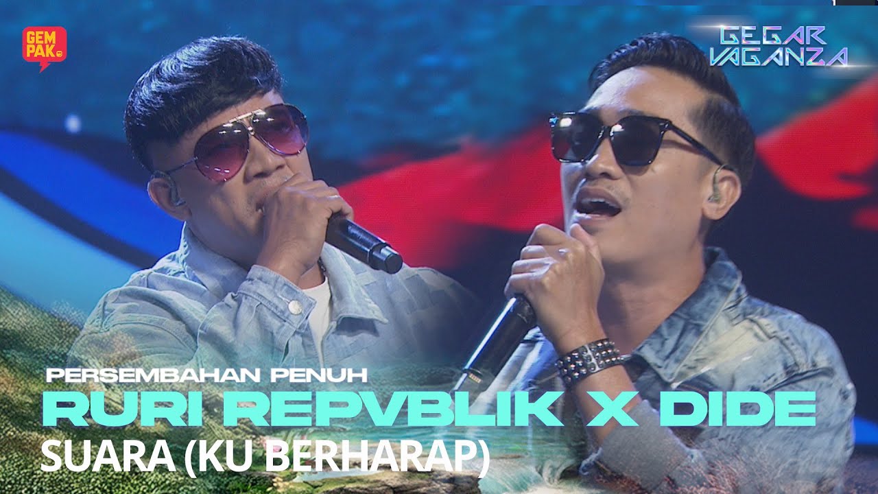 RURI REPVBLIK & DIDE - SUARA KU BERHARAP | GEGAR VAGANZA 12 #CelcomDigiGV12 #CelcomDigiPrepaid5G