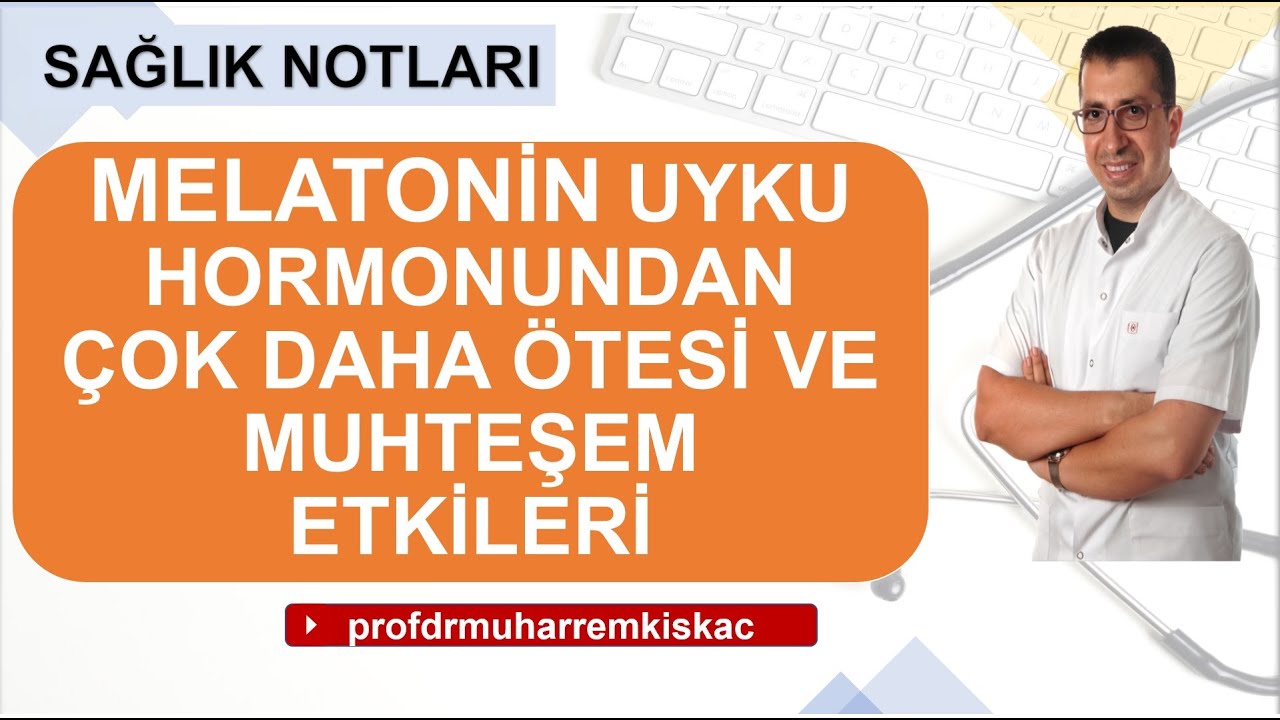 Melatonin nedir ? Melatonin ne işe yarar?