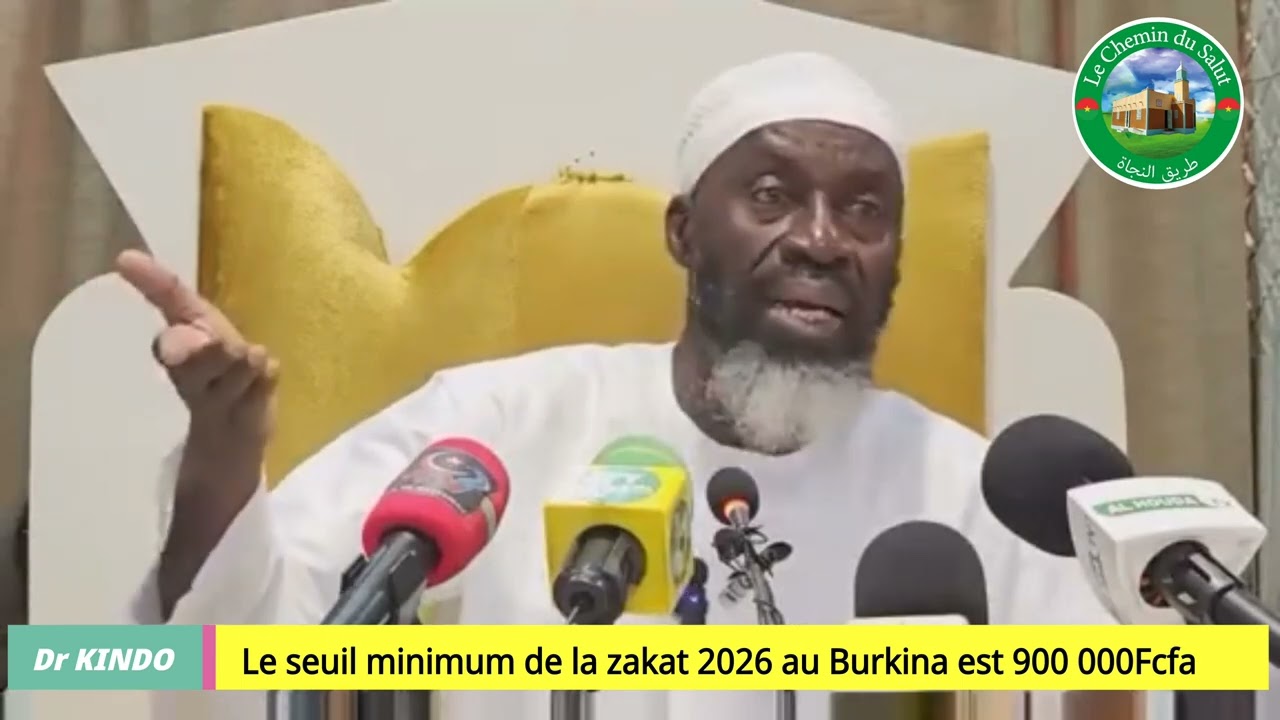 Le seuil minimum de la zakat 2026 au Burkina est 900 000Fcfa🎙️Dr Mohammad Ishaq KINDO