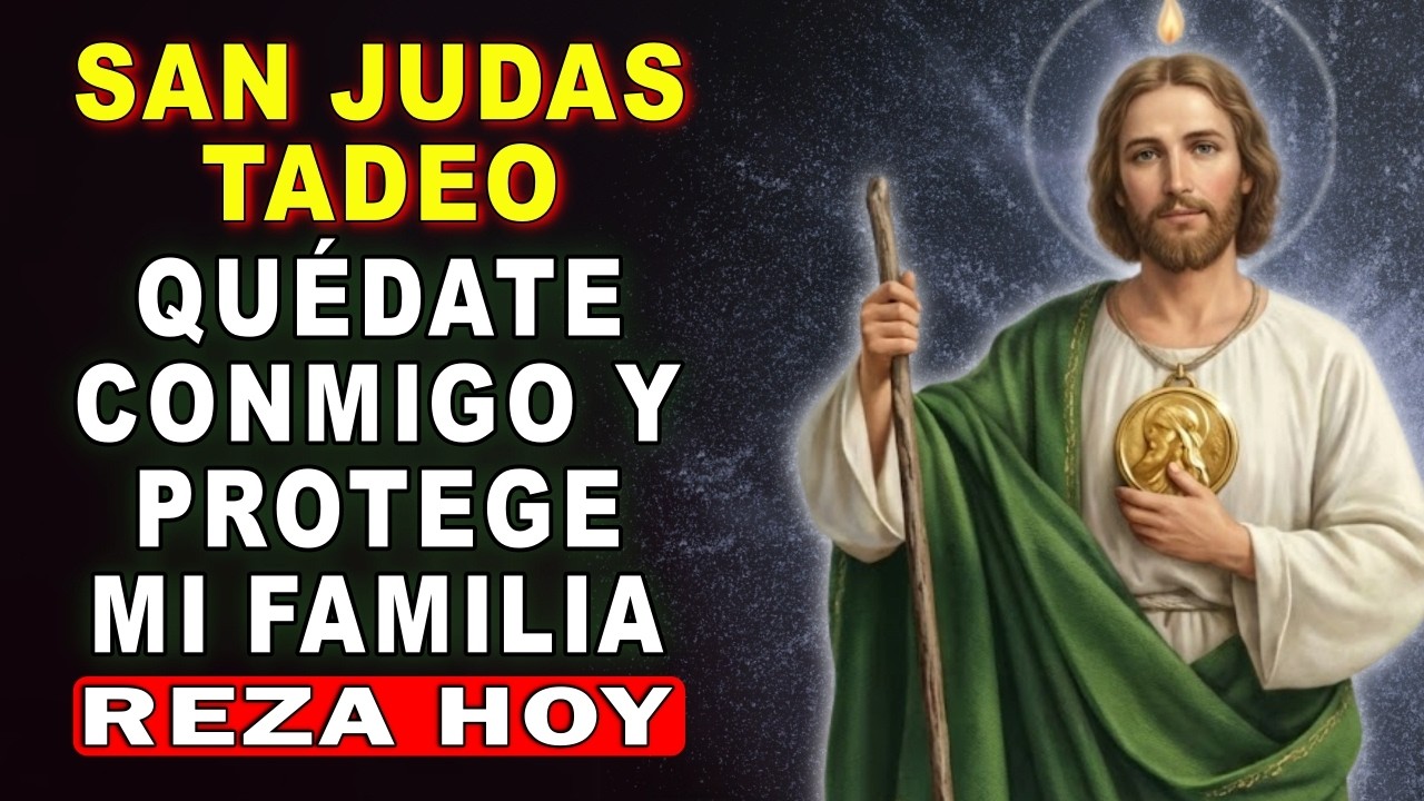 Poderosa ORACIÓN a SAN JUDAS TADEO para la Protección de tu Familia y Hogar 🛡️🙏