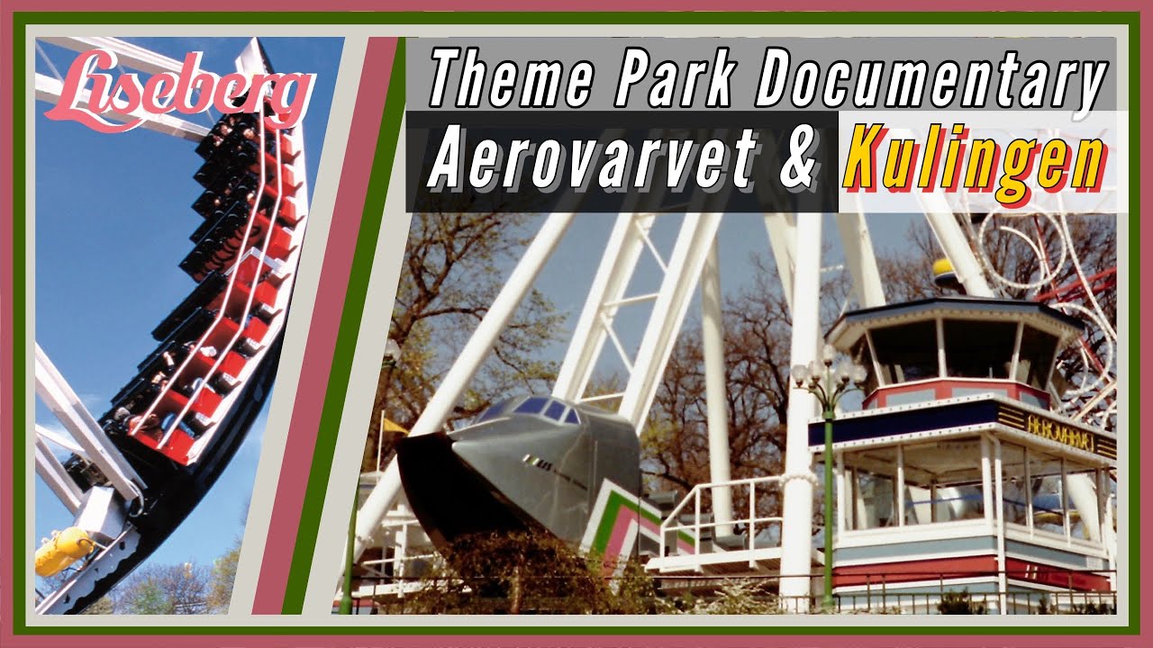 Aerovarvet & Kulingen Liseberg - Theme Park Documentary