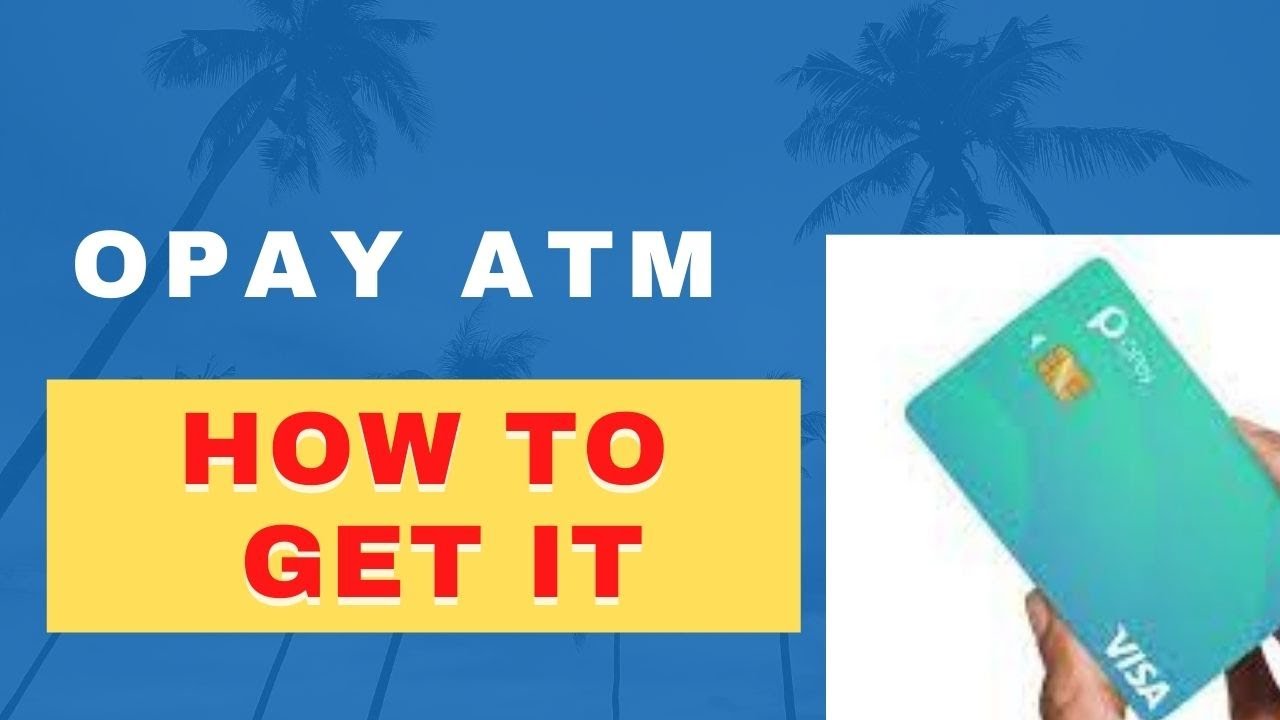How to get Opay ATM card (simple step by step)