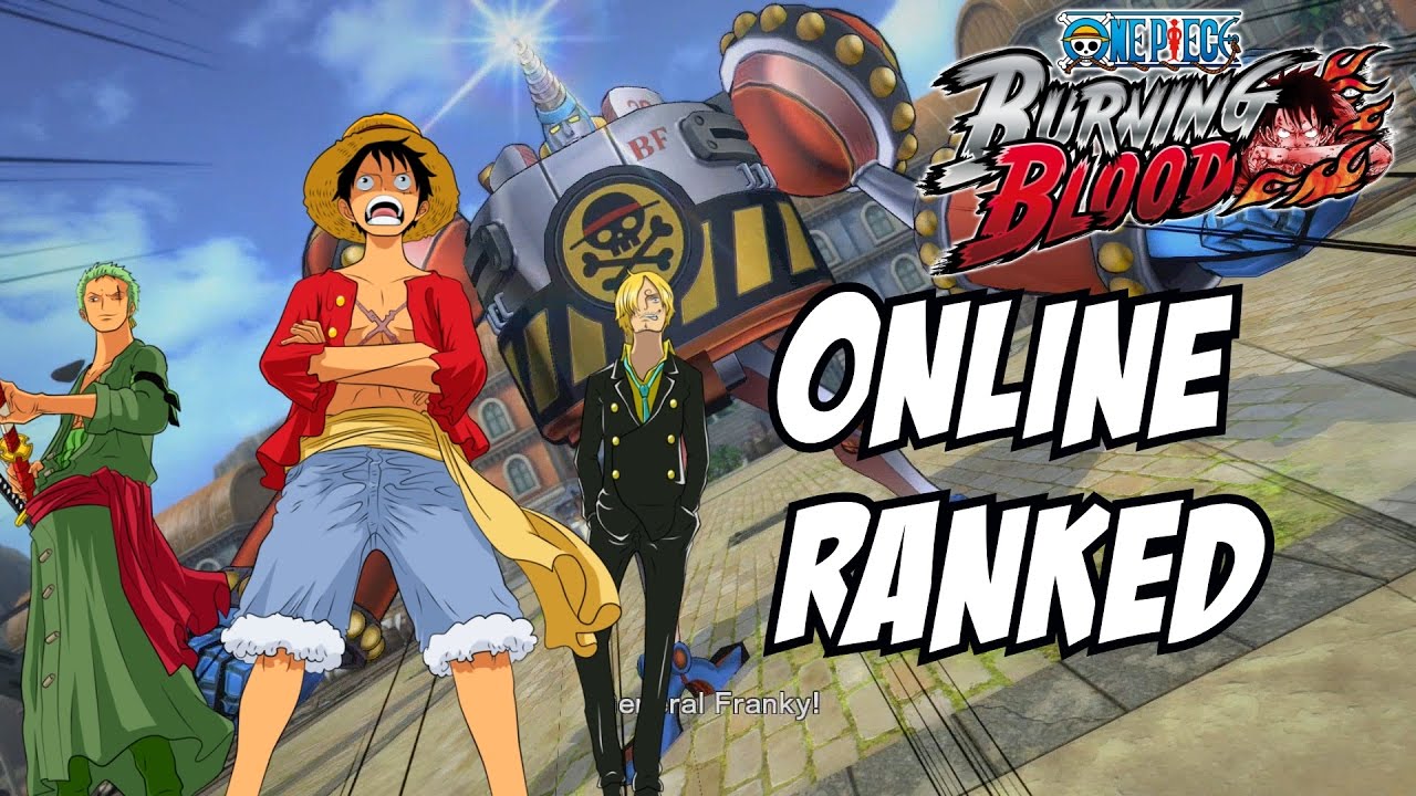 One piece burning blood Luffy Zoro Sanji Online Ranked matches ( monster trio )