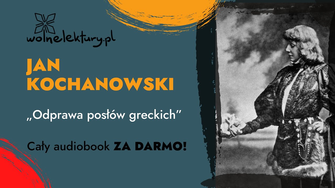 Odprawa posłów greckich – Jan Kochanowski – CAŁY AUDIOBOOK ZA DARMO | Wolne Lektury