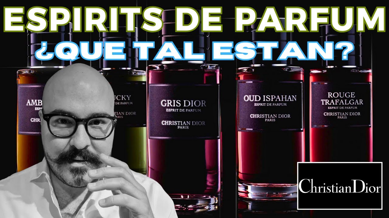 |Que tal están los nuevos Espirits de Parfum de Dior| My Scent Journey