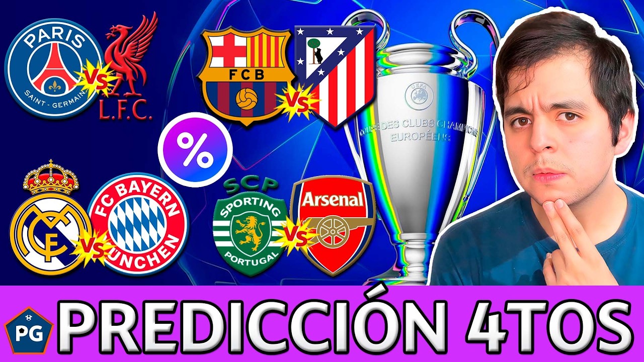 CHAMPIONS LEAGUE 2025/2026🔥4TOS de FINAL👉PREDICCIÓN, PORCENTAJES y ANÁLISIS