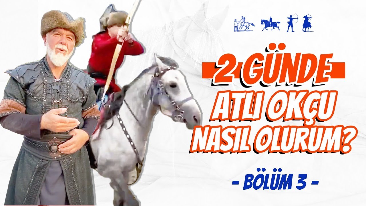 2 Günde Atlı Okçu Nasıl Olurum? Atlı Okçuluk Çadır Eğitim Kampı 3. Bölüm | Ertan Erkekoğlu