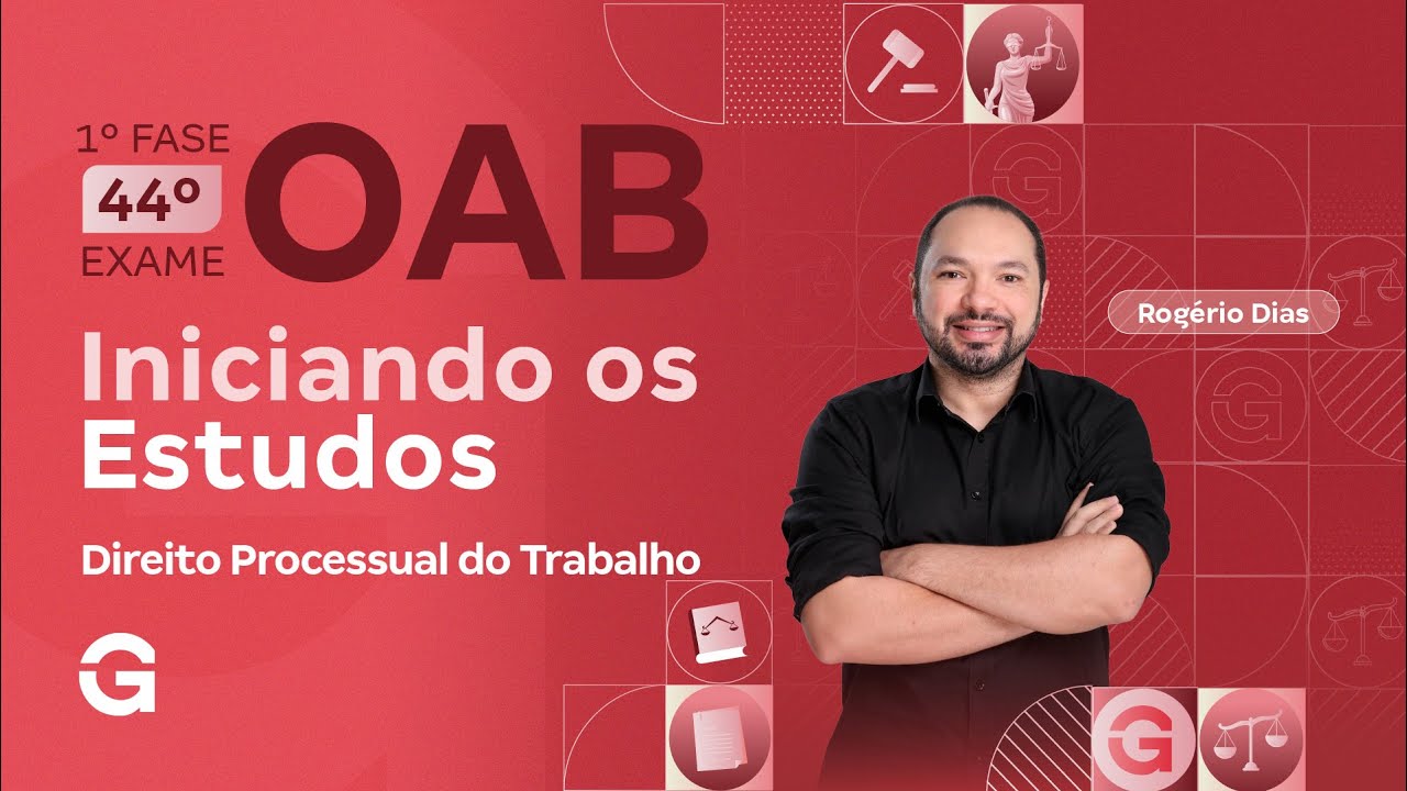 1ª fase do 44º Exame OAB | Iniciando os Estudos em Direito Processual do Trabalho