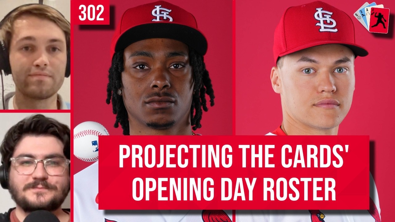 Who Makes the Cardinals' Opening Day Roster? | 302