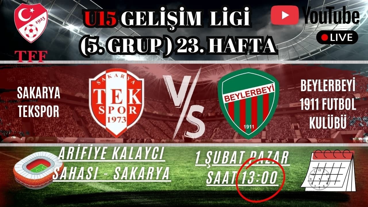 2025-2026 U15 GELİŞİM LİGİ | SAKARYA TEKSPOR - BEYLERBEYİ 1911 FUTBOL KULÜBÜ | 23.HAFTA