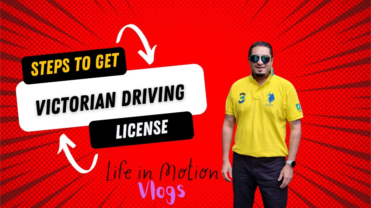 Life in Motion Vlogs II Convert Middle East License to get Victorian Driving License II Melbourne