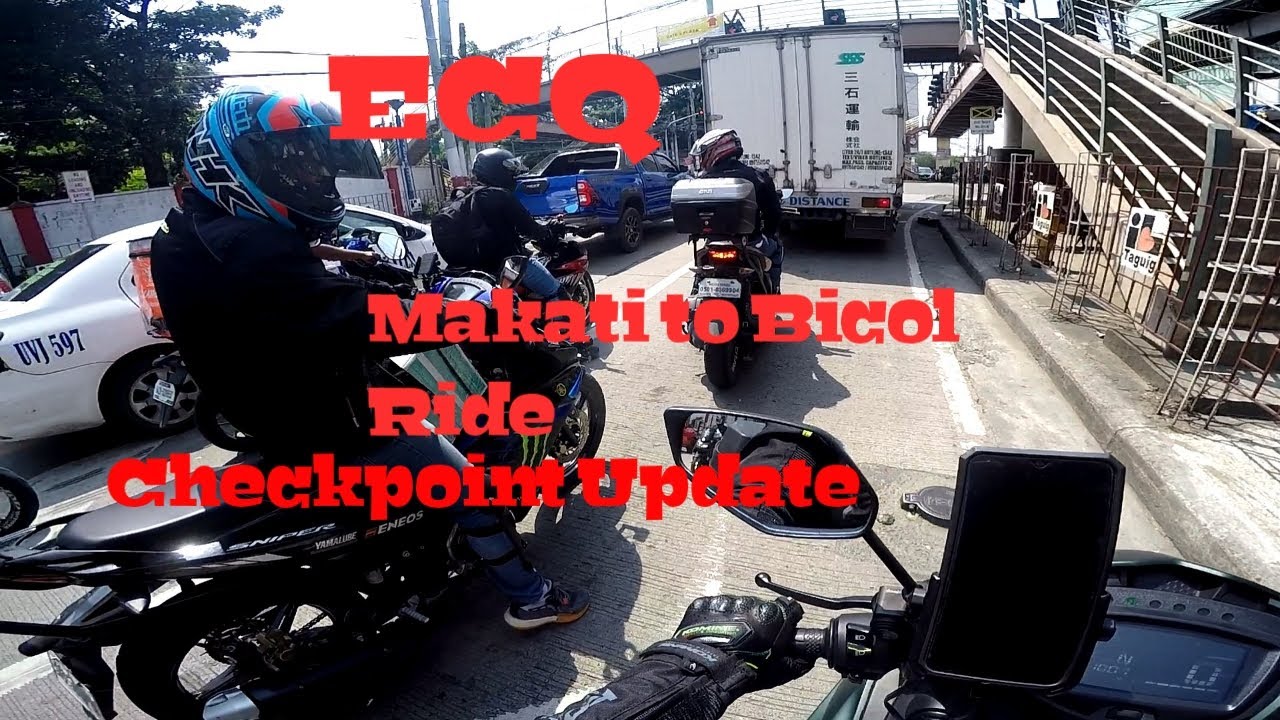 ECQ Makati to Bicol Ride//Checkpoint Update Aug 14,2021