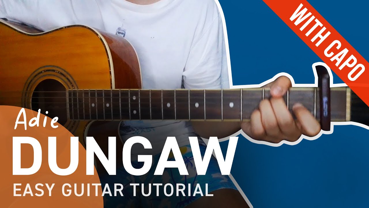 DUNGAW Guitar Tutorial | Adie | Chordiko