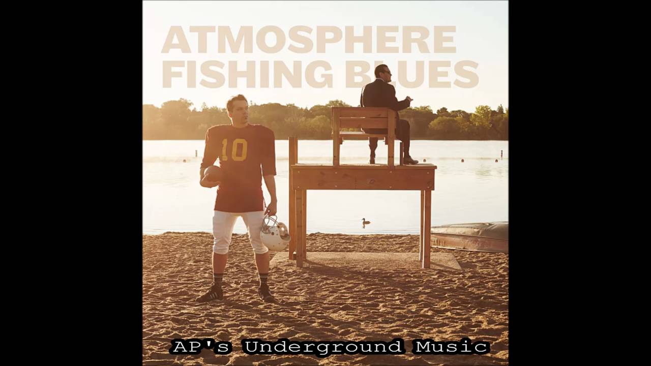 Atmosphere - Perfect - Fishing Blues