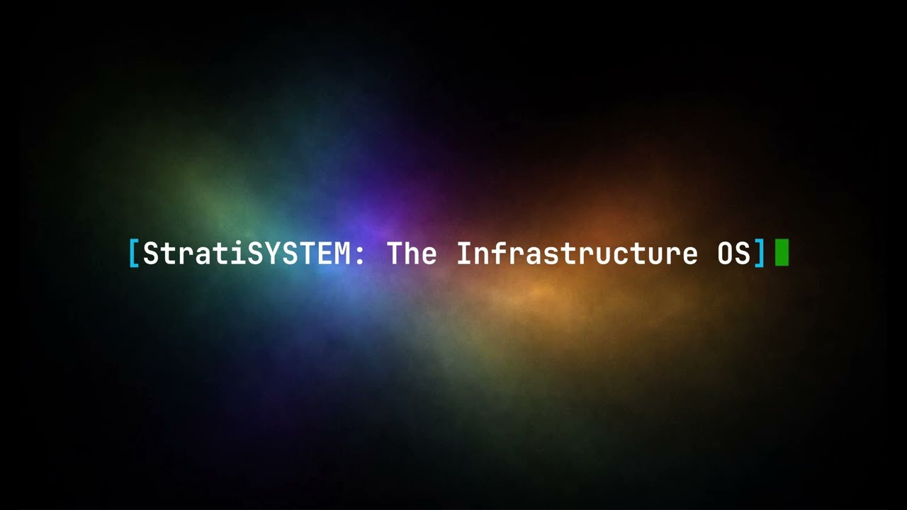 StratiSYSTEM: The Infrastructure Operating System