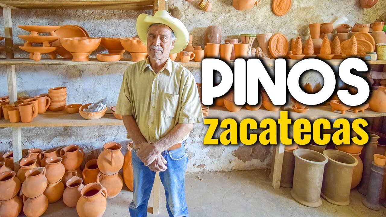 Pinos, Zacatecas y La Tradición Alfarera de este Pueblo Mágico