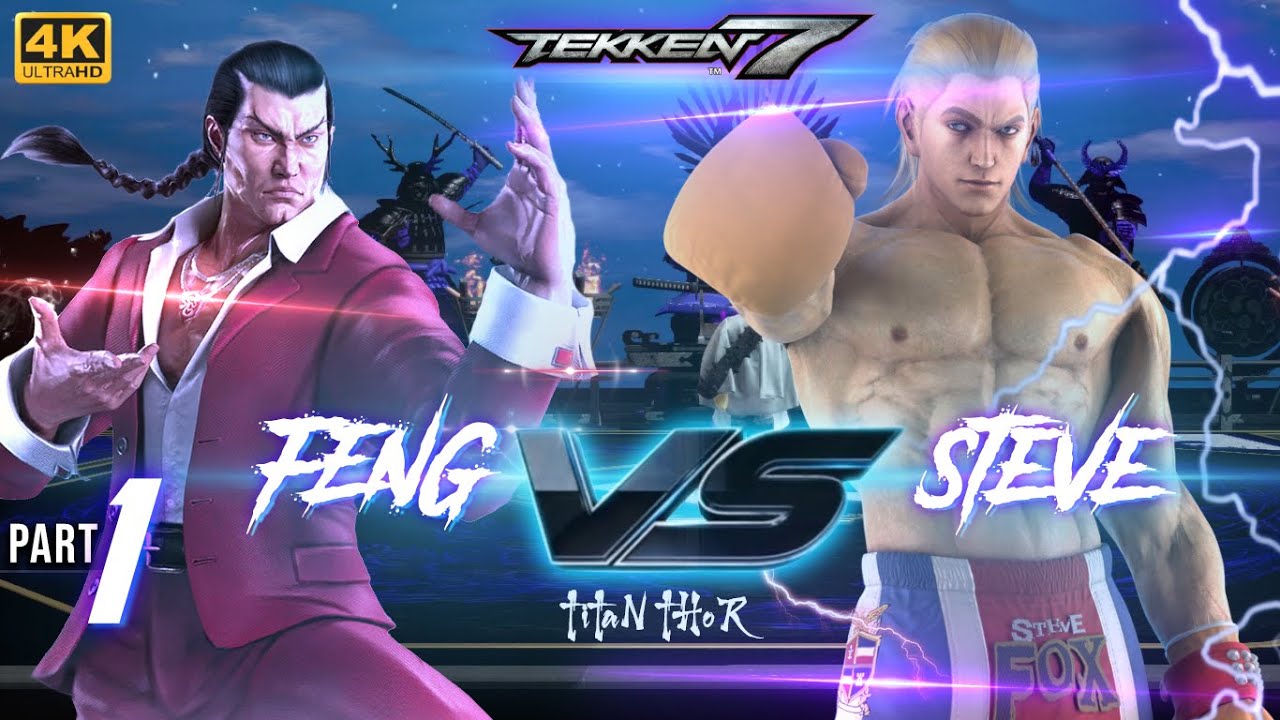 4K - God Fist Style Vs Boxing - Tekken 7 - Feng Wei [TiTan_THOR] VS Steve Fox