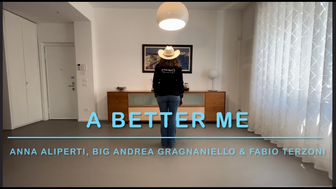 A BETTER ME Line Dance - Teach (IT & EN) and Dance