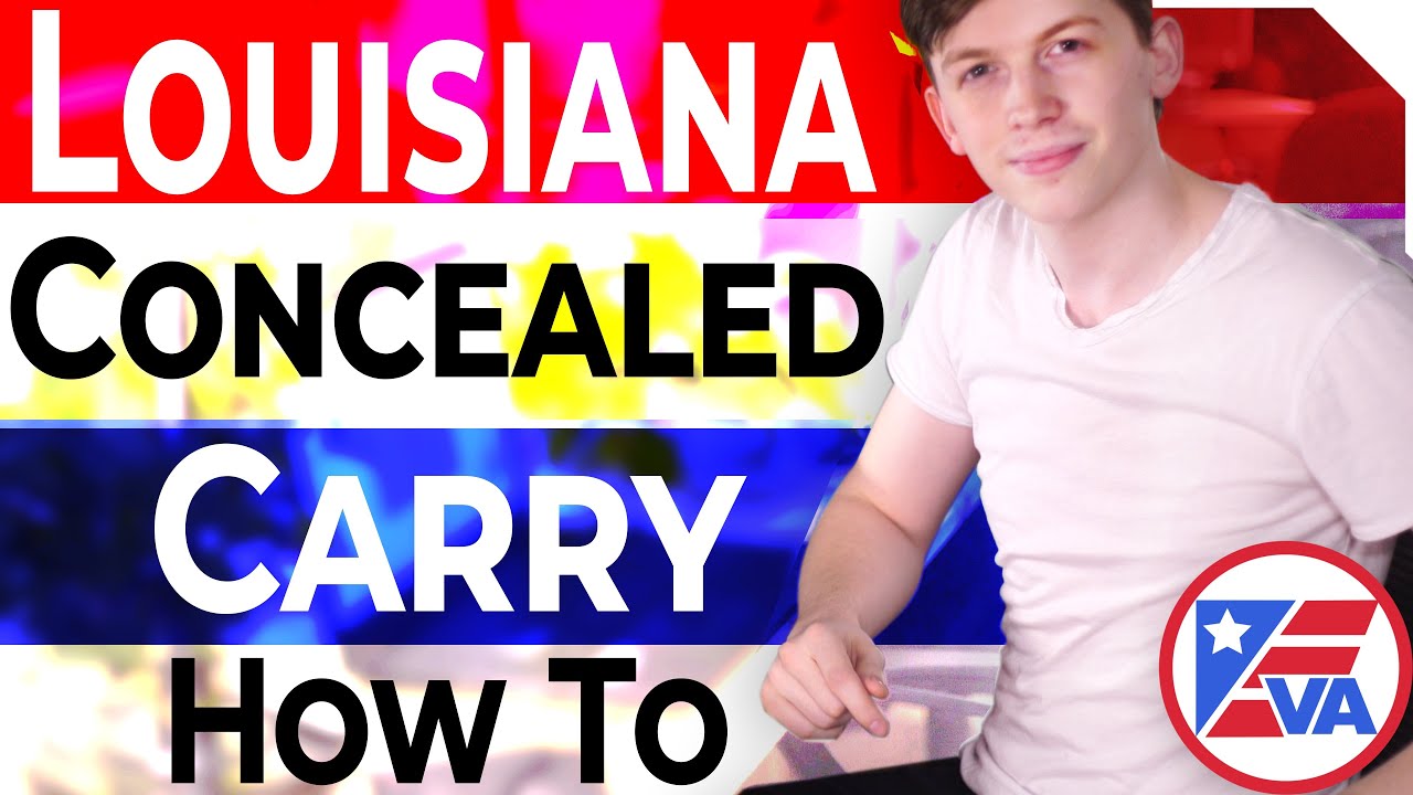 How To Get A Concealed Carry Permit In Louisiana (LA)