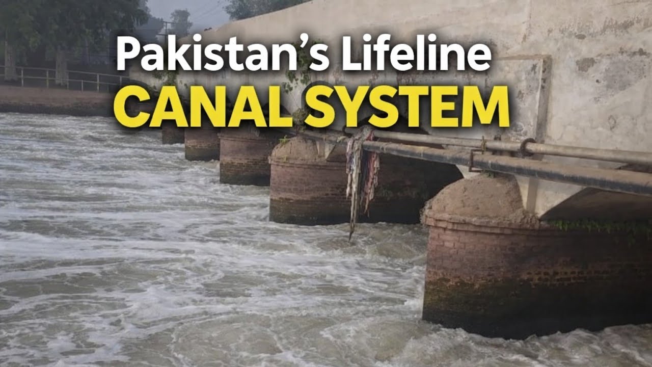 Pakistan&rsquo;s Canal System | Backbone of Agriculture & Water Management|food&discovery