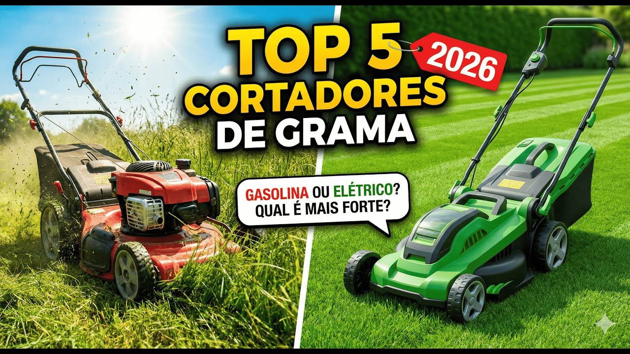 TOP 5 MELHORES CORTADORES DE GRAMA 2026 | Gasolina vs Elétrico para Jardins Grandes e Pequenos