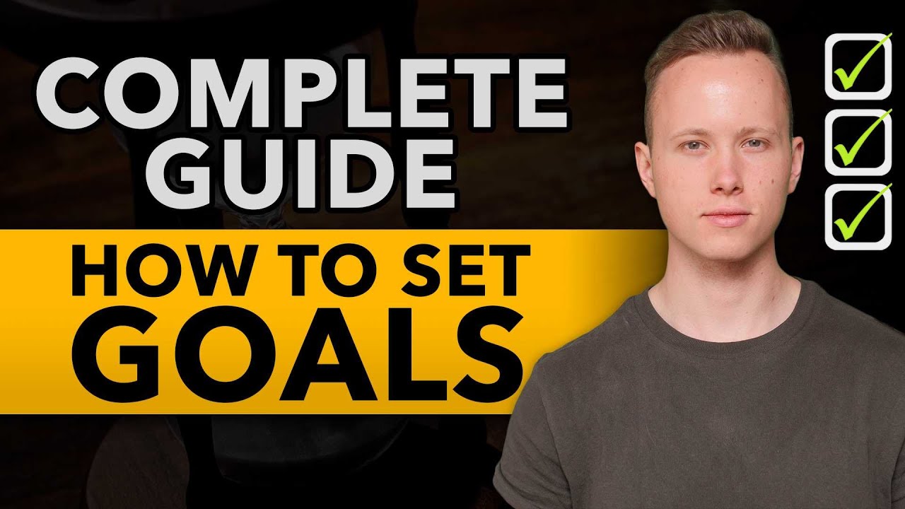 COMPLETE Guide To Goal Setting: How To Set Massive Goals And Achieve Them