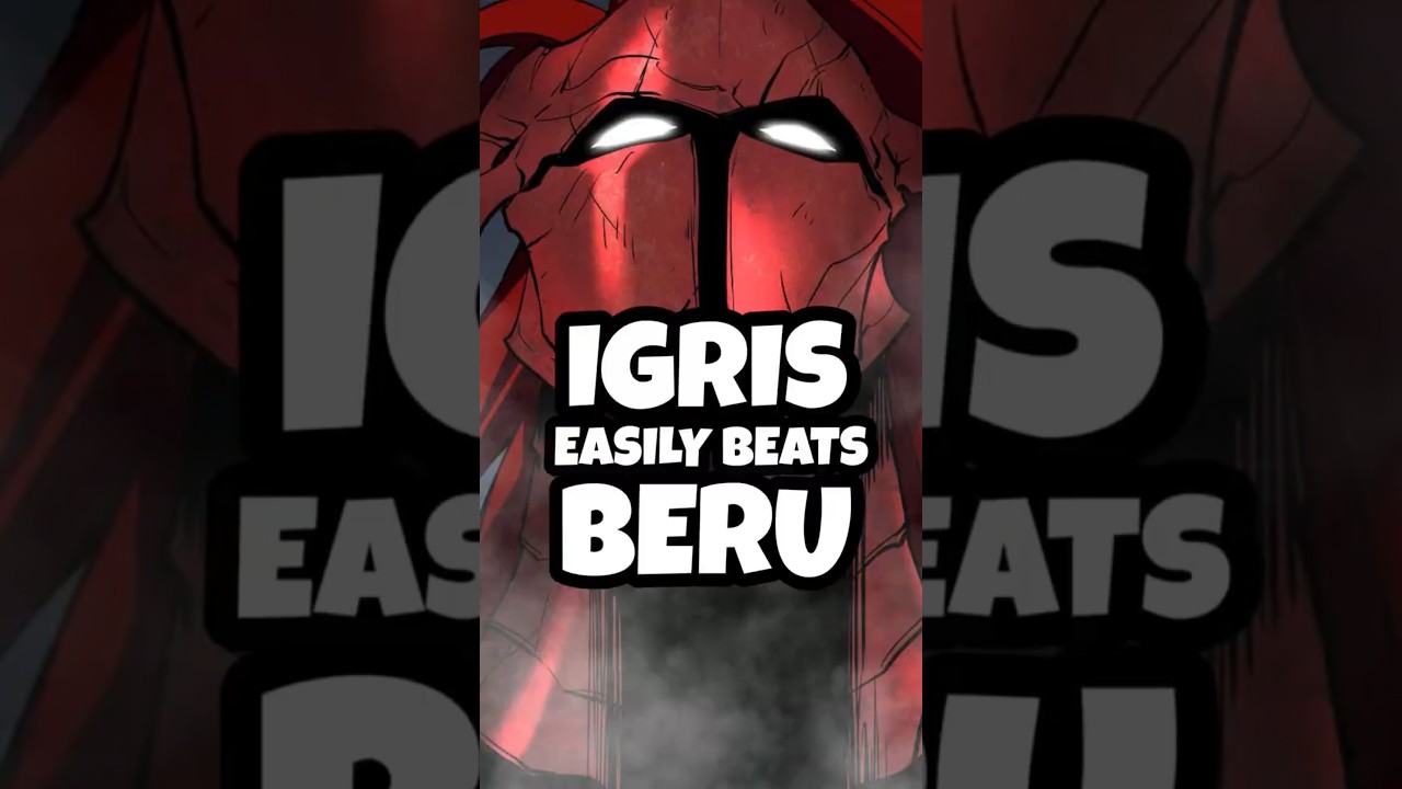 Igris is actually stronger than Beru? Let me explain with spoilers. #sololeveling #igris #beru