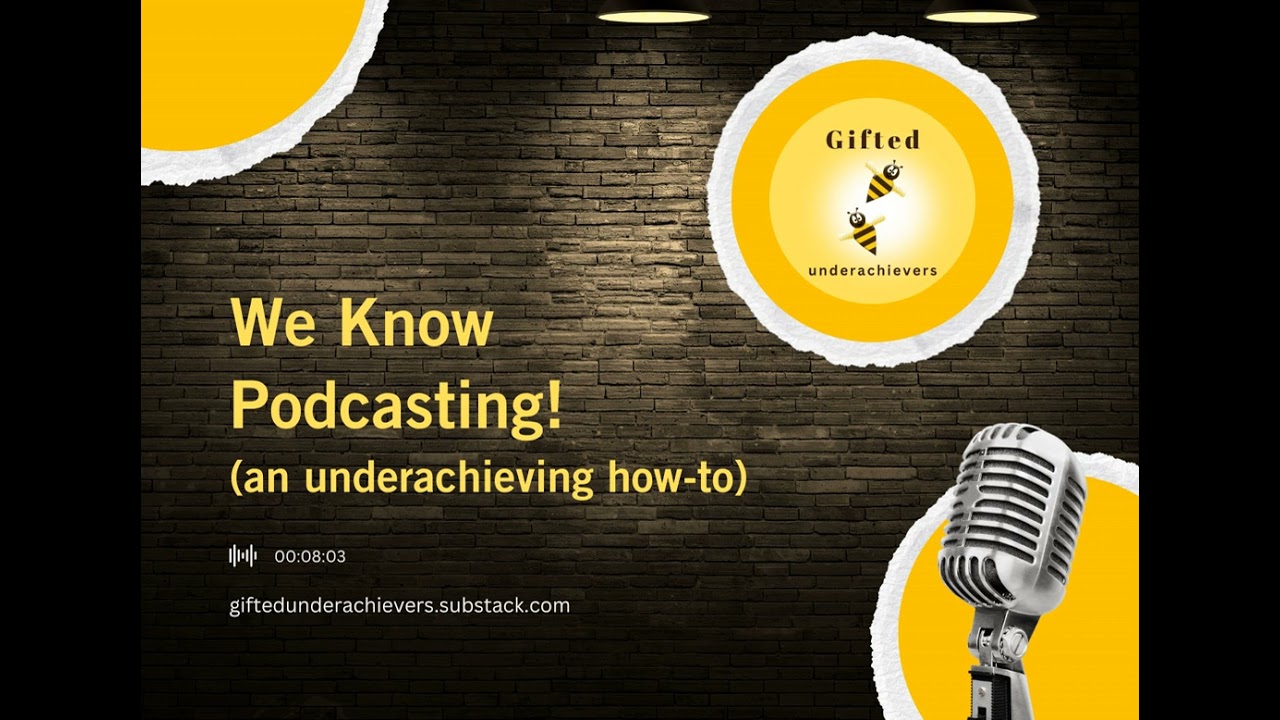 We Know Podcasting! (An Underachieving How To)