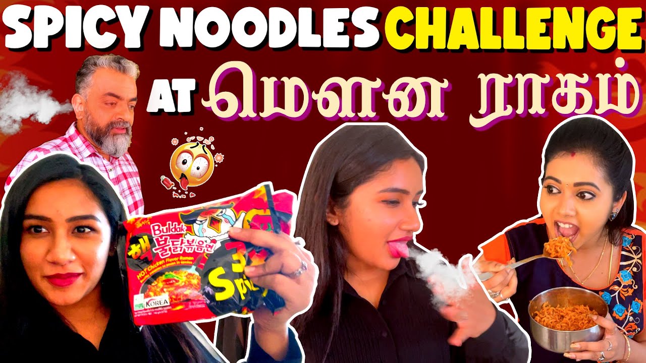 Spicy Noodles Challenge🔥 at Mounaragam Set | Korean 3X Spicy Noodles | Raveena Daha