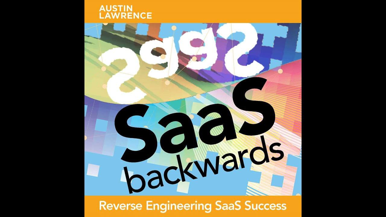 Ep. 134 - Measuring Marketing Effectiveness: Strategies and Insights for SaaS Success - with Stev...
