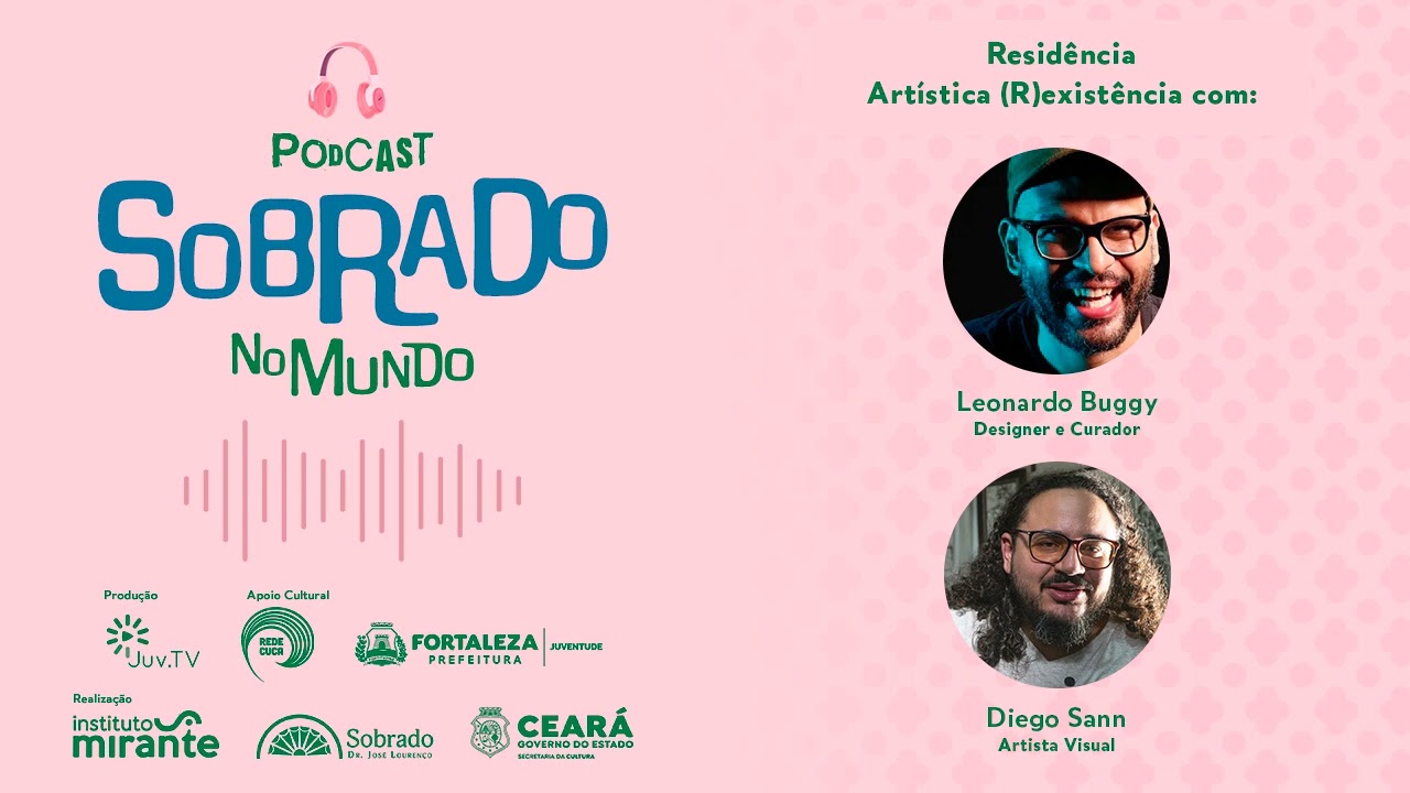 #EP01 Residência Artística (R)existência com Leonardo Buggy e Diego Sann