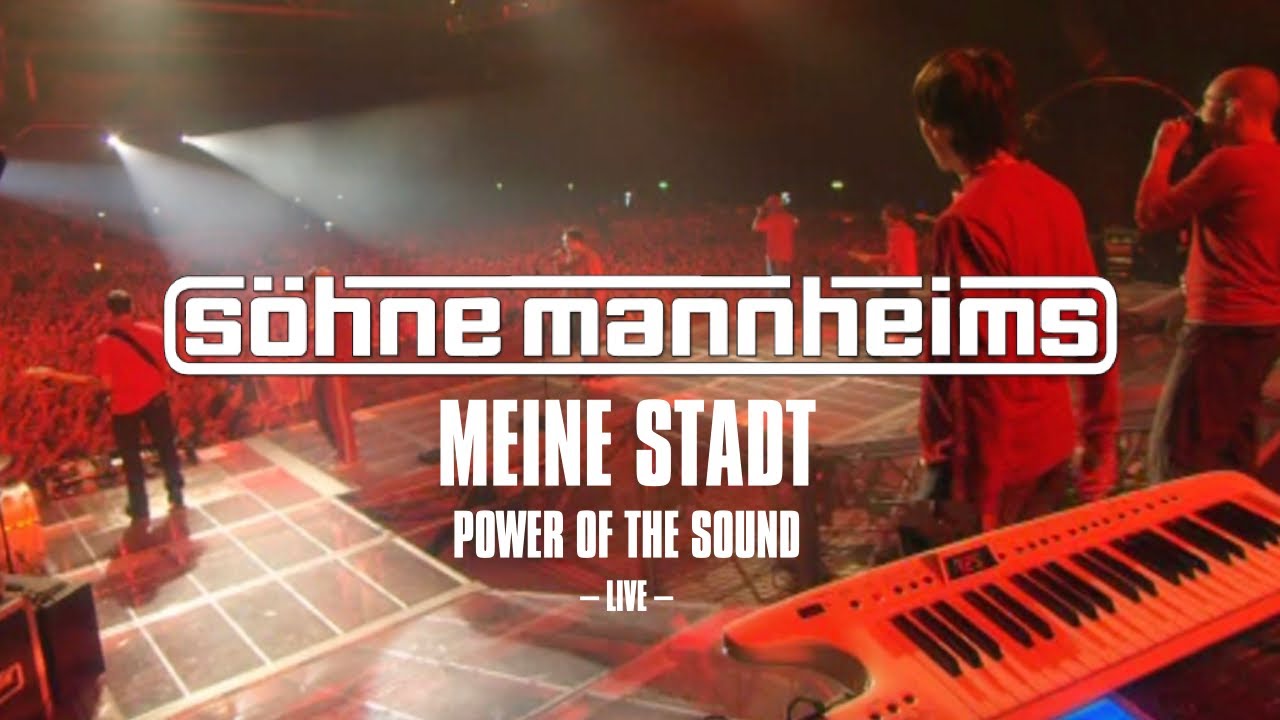 S&ouml;hne Mannheims - Power of the Sound // Live 2005 - Meine Stadt [Official Live Video]