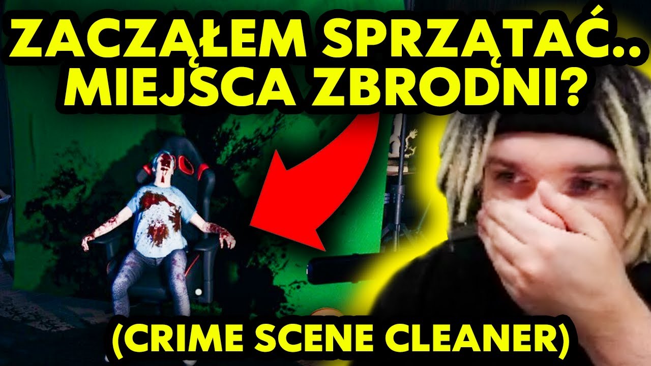 ZOSTAŁEM SPRZĄTACZEM MIEJSC ZBRODNI.. (Crime Scene Cleaner)