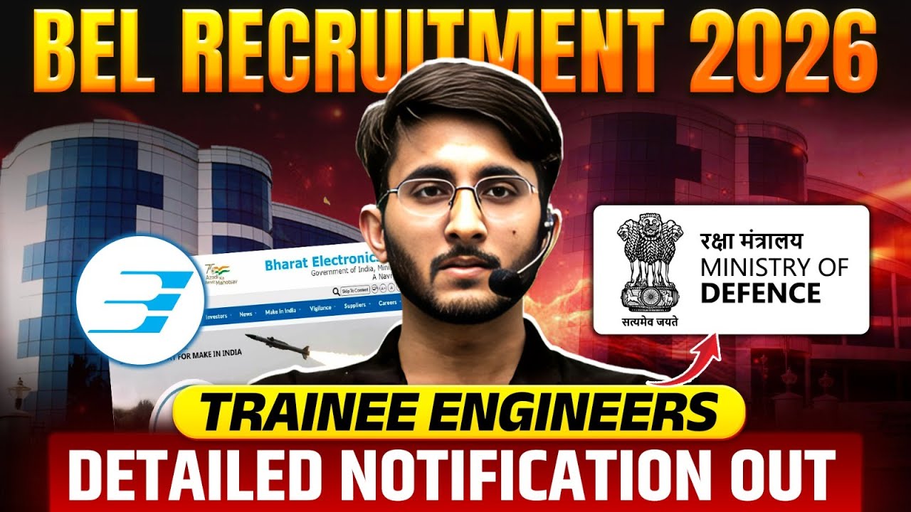BEL Recruitment 2026 | Ministry of Defence | Trainee Engineers | Detailed Notification Out