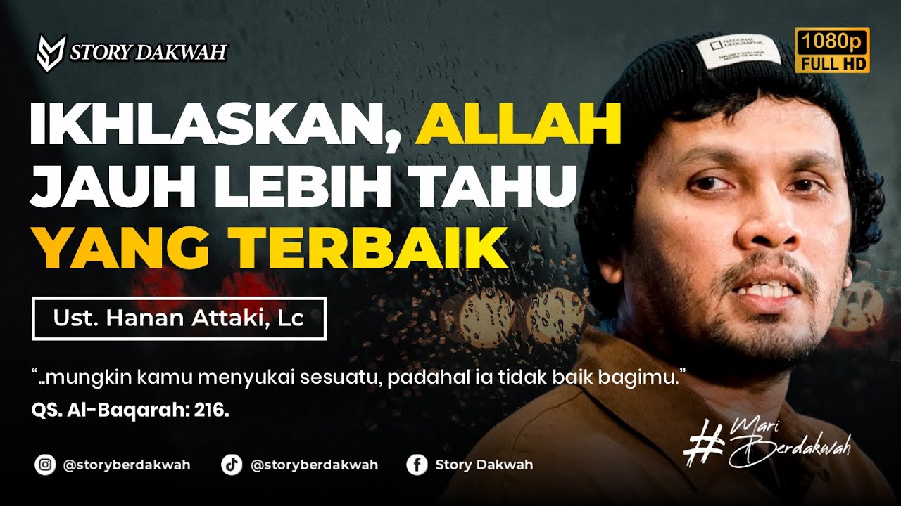 Belajar Ikhlas - Ust. Hanan Attaki, Lc