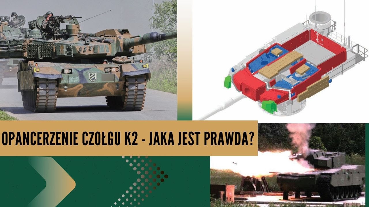 Opancerzenie czołgu K2 - Jaka jest prawda?
