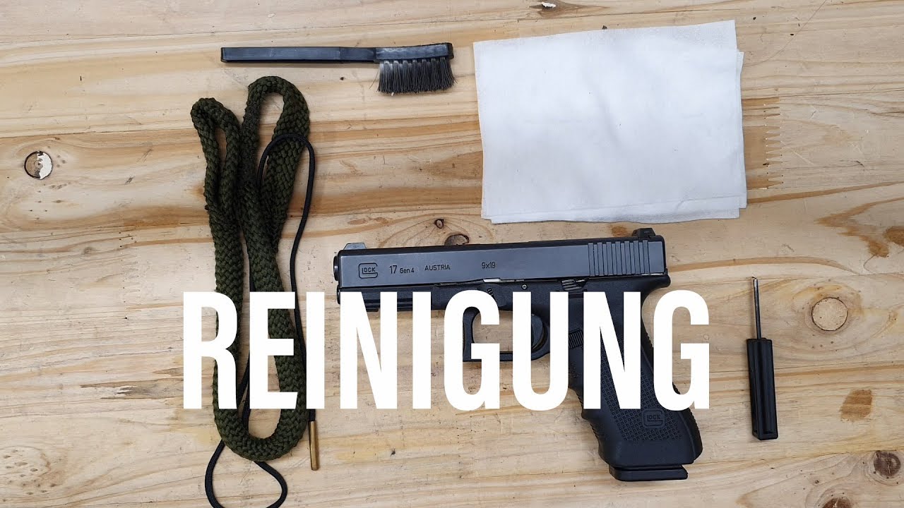 GLOCK 17 - Reinigung und Schmierung