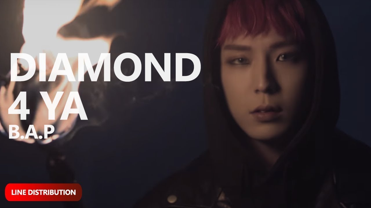 B.A.P - DIAMOND 4 YA (Line Distribution) | TheSeverus