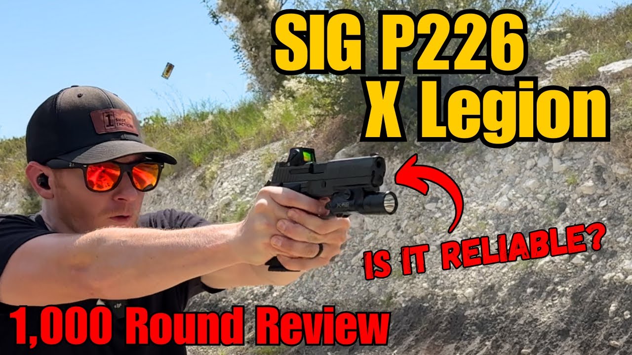 Sig P226 X Legion - 1,000 Round Review