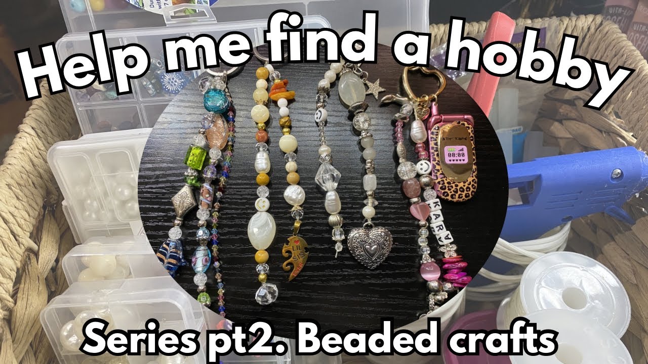 Help Me Find New Hobbies Series| pt. 2 *Beaded Crafts 