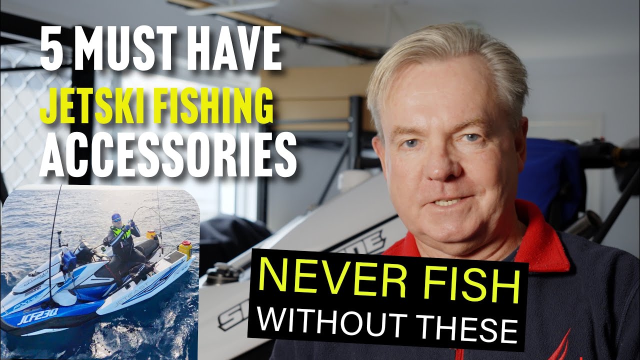 Top 5 Jet Ski Fishing Upgrades for 2025 – Essential Gear for Every Rider