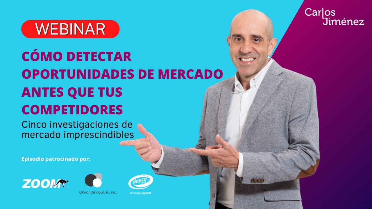 [WEBINAR] Cómo detectar oportunidades de mercado antes que tus competidores | T8 EP153