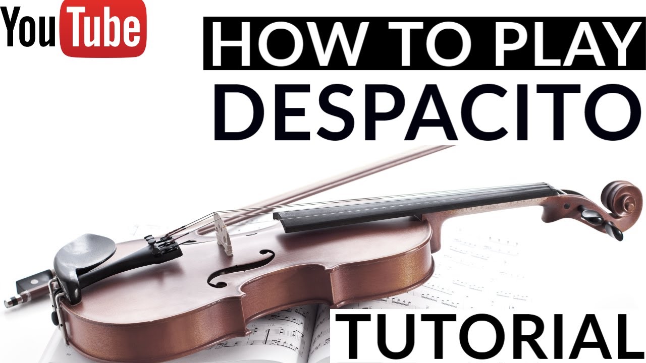 DESPACITO - How to Play - Violin - EASY Tutorial + Notes