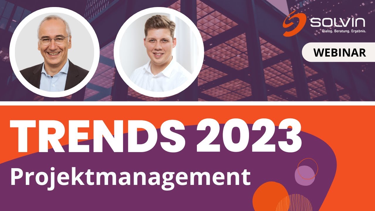 Projektmanagement Tools im Umbruch - Die wichtigsten Trends für 2023 | SOLVIN