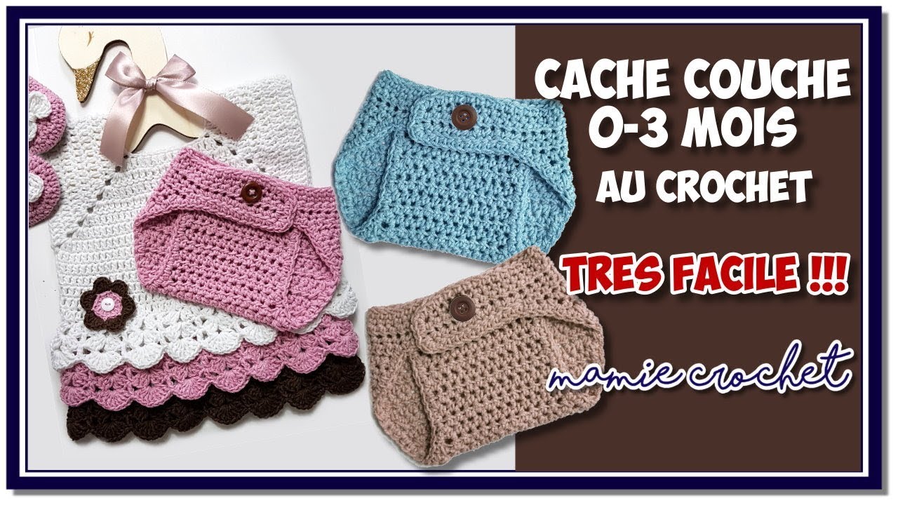Comment faire un cache couche mixte de 0 à 3 mois au crochet tuto, pas à pas, diy