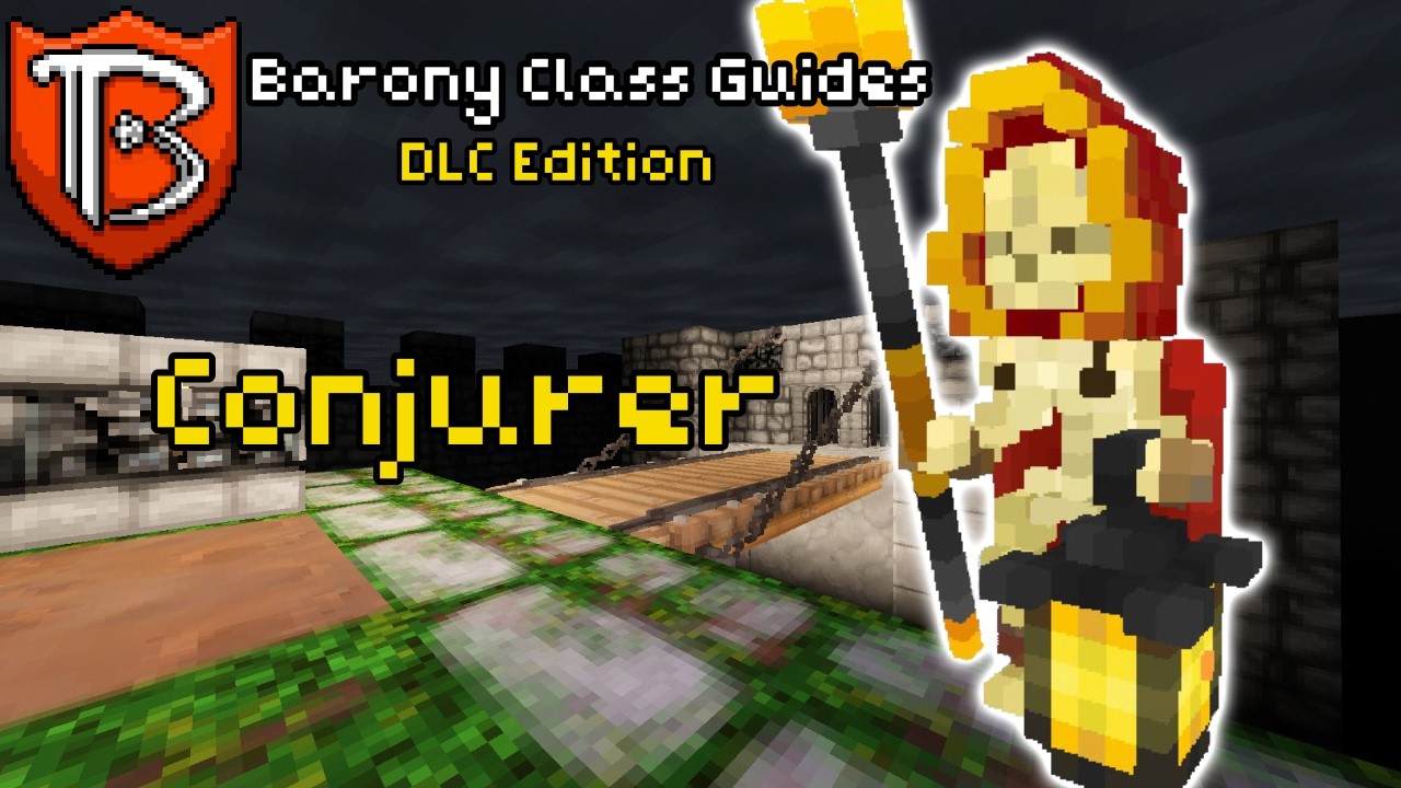 Barony Class Guides - Conjurer