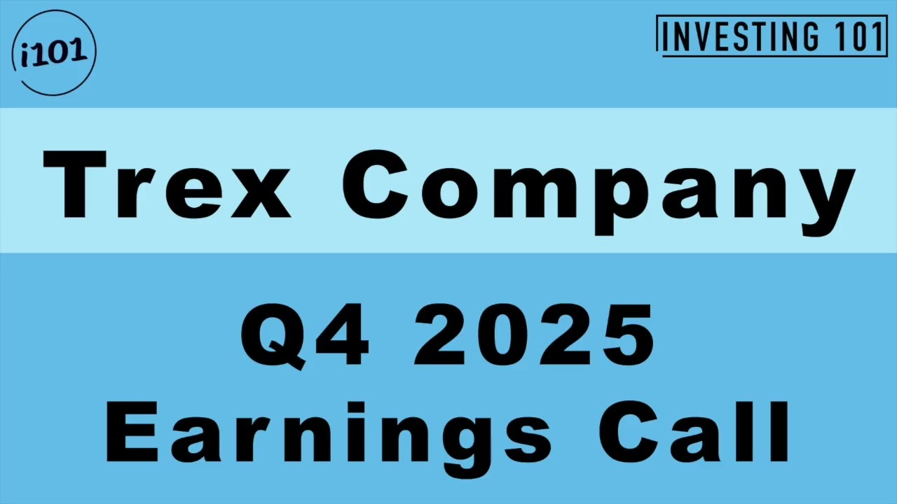 Trex Company Q4 2025 Earnings Call