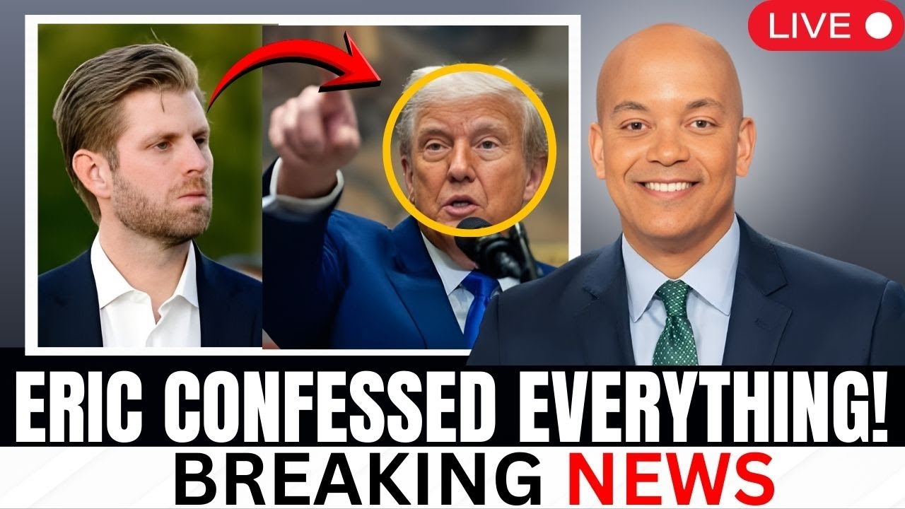 Trump explodes after Eric accepts ‘everything’ under oath