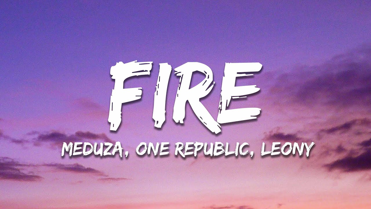 MEDUZA, OneRepublic & Leony - Fire (UEFA EURO 2024 Song) [Lyrics]